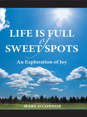 cover image of Life Is Full of Sweet Spots